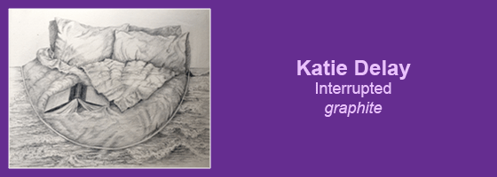 Katie Delay, Interrupted, graphite